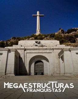 Megaestructuras franquistas stream