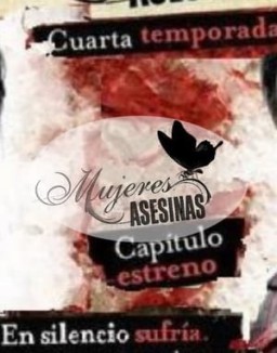 Mujeres asesinas T4