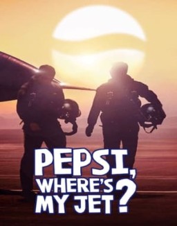 Pepsi, ¿dónde está mi avión? stream